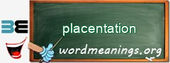 WordMeaning blackboard for placentation